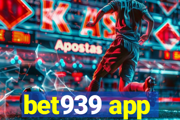 bet939 app
